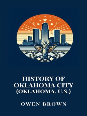 cover image of History of Oklahoma City (Oklahoma, U.S.)
